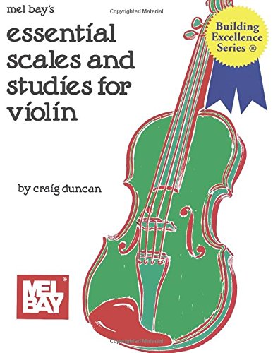 Essential Scales and Studies for Violin: Level 1 (Building Excellence)
