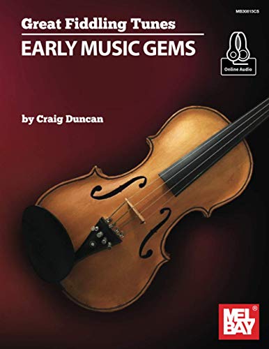 Great Fiddling Tunes - Early Music Gems von Mel Bay Publications, Inc.