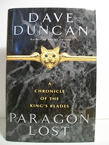 Paragon Lost: A Chronicle of the King's Blades