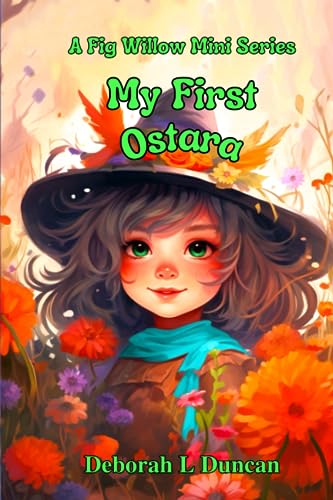 My First Ostara: A Fig Willow Mini Series (My First Books Wiccan Festivals, Band 3) von Independently published
