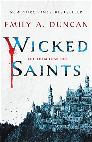 Wicked Saints (Something Dark and Holy)