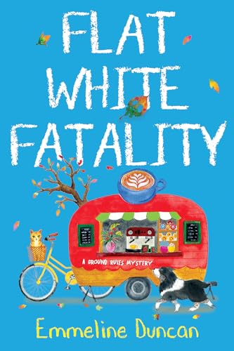 Flat White Fatality (A Ground Rules Mystery, Band 3) von Kensington Cozies