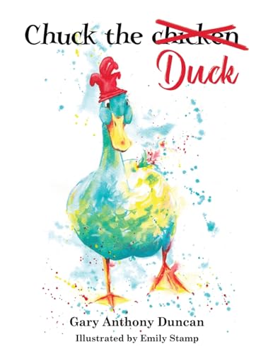 Chuck the Duck von Austin Macauley Publishers
