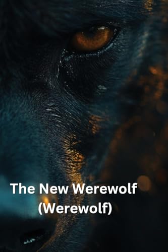 The New Werewolf (Werewolf) von Glen Duncan