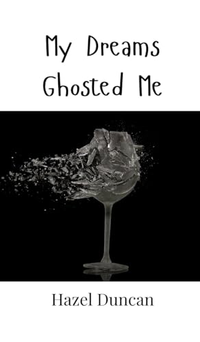 My Dreams Ghosted Me von Creative Arts Management OÜ
