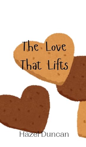 The Love That Lifts von Creative Arts Management OÜ