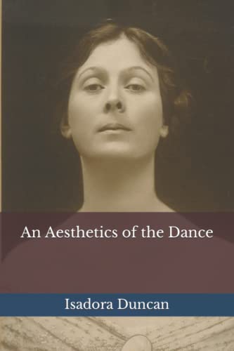 An Aesthetics of the Dance von Independently published