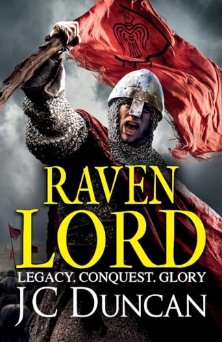 Raven Lord: The BRAND NEW unputdownable historical adventure from J. C. Duncan for 2024 (The Last Viking Series, 2) von Boldwood Books
