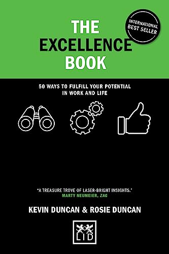 The Excellence Book: 50 Ways to be Your Best: 50 Ways to Fulfil Your Potential in Work and Life (Concise Advice Lab) von Lid Publishing