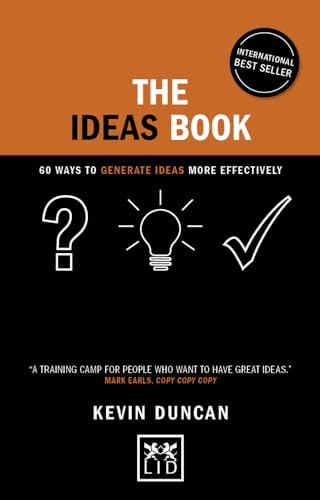 The Ideas Book: 60 ways to generate ideas visually (Concise Advice) von Lid Publishing