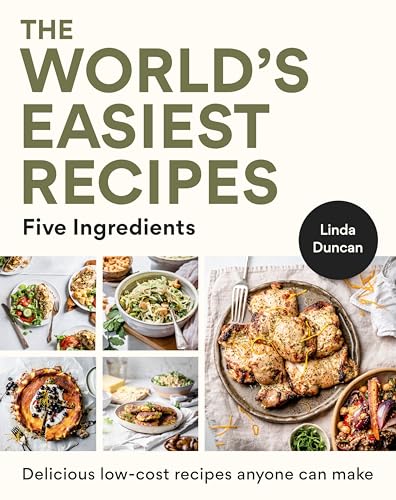 The World's Easiest Recipes: Five Ingredients von HarperCollins Publishers (New Zealand)