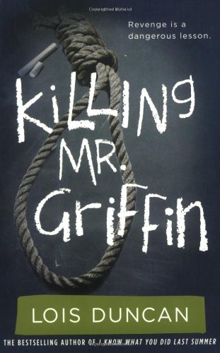 Killing Mr. Griffin (Lois Duncan Thrillers)
