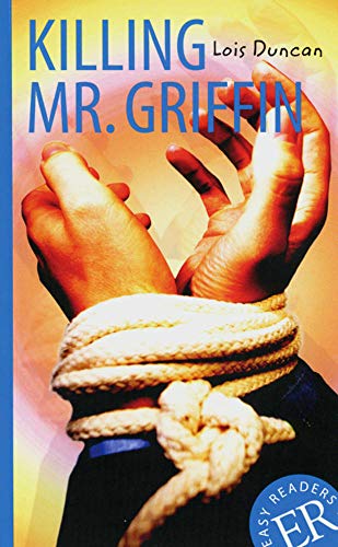 Killing Mr. Griffin: Englische Lektüre ab dem 4. Lernjahr. Gekürzt, mit Annotationen (Easy Readers (Englisch)) von Klett