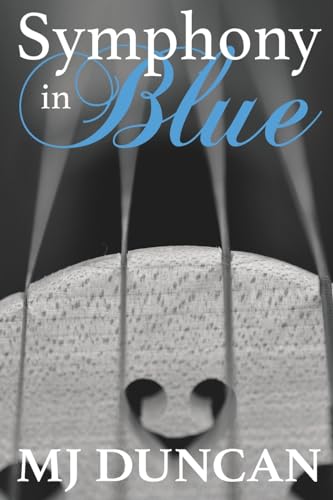 Symphony in Blue (The Symphony Series, Band 1)