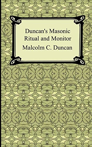 Duncan's Masonic Ritual and Monitor Duncan's Masonic Ritual and Monitor von Digireads.com