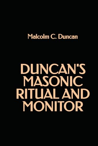 Duncan's Masonic Ritual and Monitor von Independently published
