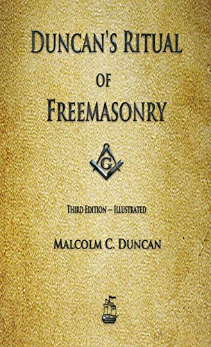 Duncan's Ritual of Freemasonry Duncan's Ritual of Freemasonry von Merchant Books