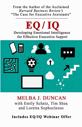 EQ/IQ: Developing Emotional Intelligence for Effective Executive Support von Open Hand Press