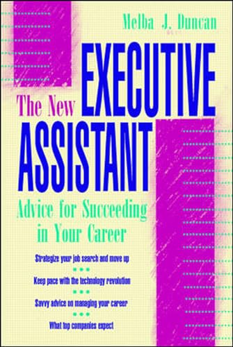 The New Executive Assistant: Advice for Succeeding in Your Career