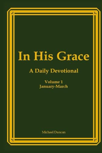 In His Grace: A Daily Devotional von Independently published