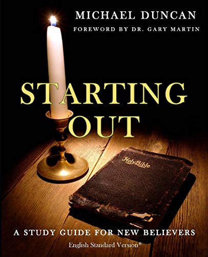 Starting Out: A Study Guide for New Believers von CREATESPACE