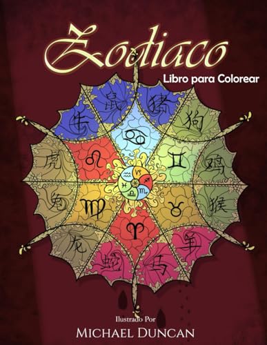 Zodiaco: Libro para colorear. Perfecto para relajarte y distraerte, llenando de colores las increíbles ilustraciones del zodiaco griego, chino y mandalas. von Independently published