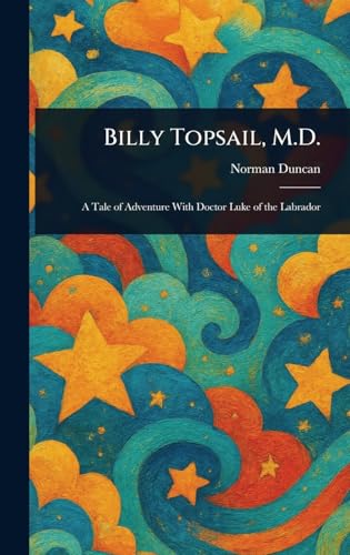 Billy Topsail, M.D. von Anson Street Press