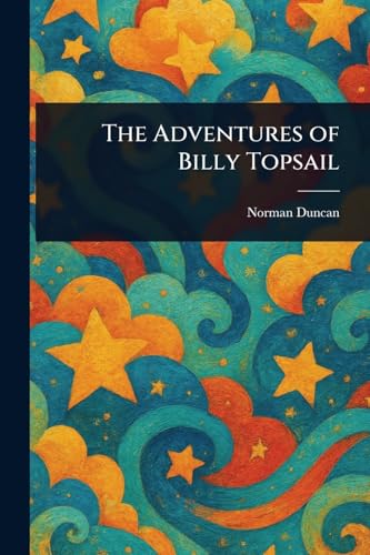 The Adventures of Billy Topsail von Anson Street Press