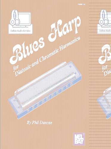 Blues Harp: for Diatonic and Chromatic Harmonica