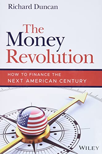 The Money Revolution: How to Finance the Next American Century von Wiley