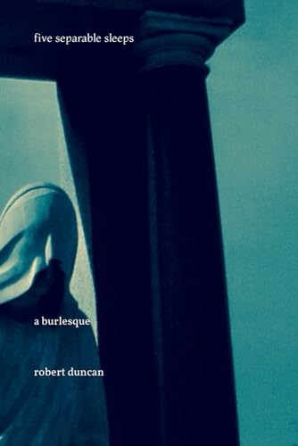 five separable sleeps: a burlesque