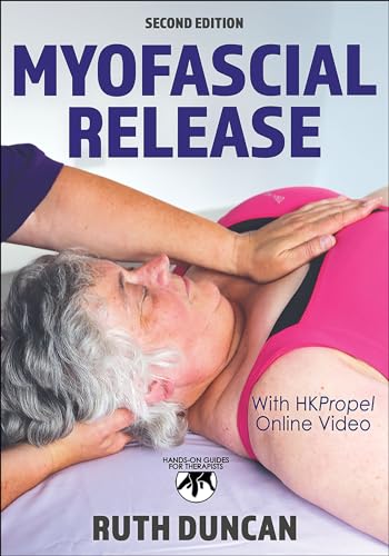Myofascial Release: Hands-on Guides for Therapists von Human Kinetics