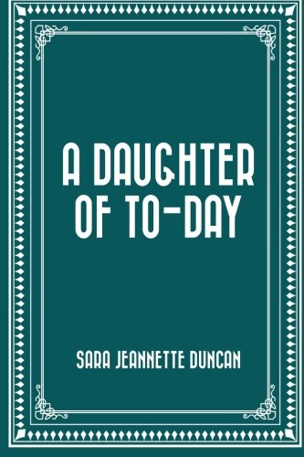 A Daughter of To-Day