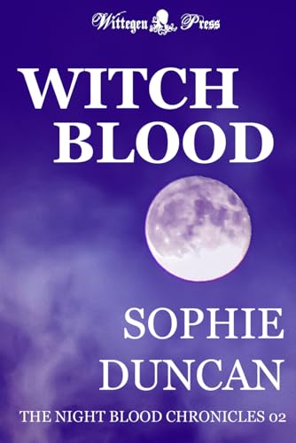 Witch Blood (The Night Blood Chronicles, Band 2) von Wittegen Press
