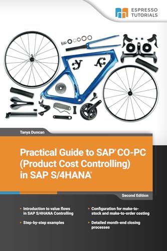 Practical Guide to SAP CO-PC (Product Cost Controlling) in SAP S/4HANA – 2nd edition