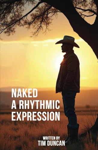 Naked: A Rhythmic Expression von Independently published