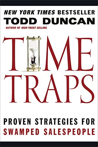 Time Traps: Proven Strategies for Swamped Salespeople von Thomas Nelson Publishers