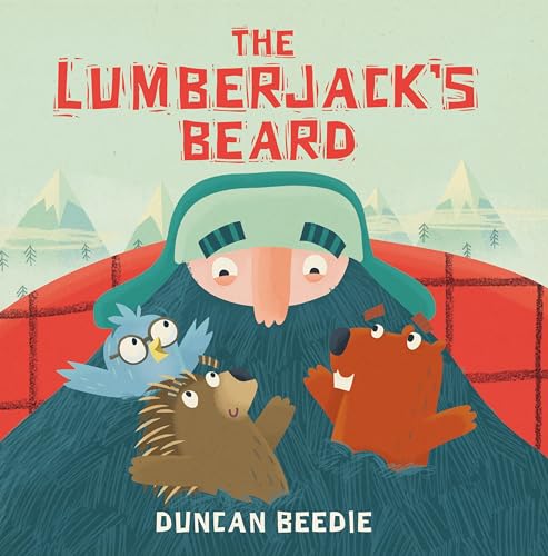 The Lumberjack's Beard von Templar Books