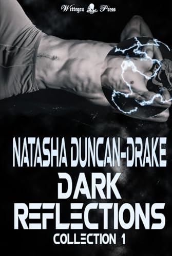 Dark Reflections Collection 1: (First 3 Books in the Exciting Superhero Series) von Wittegen Press