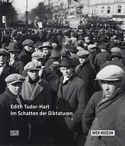 Edith Tudor Hart: Im Schatten der Diktaturen (Fotografie)