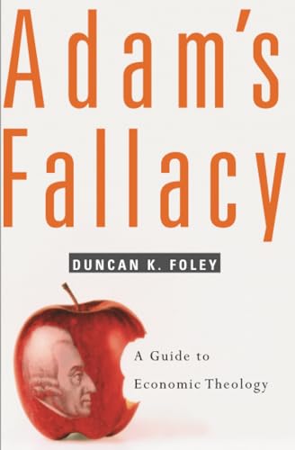 Adam's Fallacy: A Guide to Economic Theology