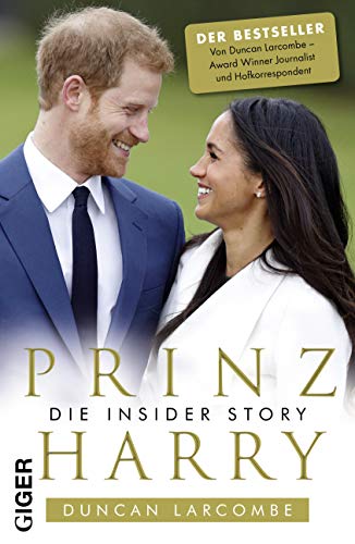 Prinz Harry: Die Insider Story von Giger Verlag
