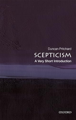 Scepticism: A Very Short Introduction (Very Short Introductions) von Oxford University Press