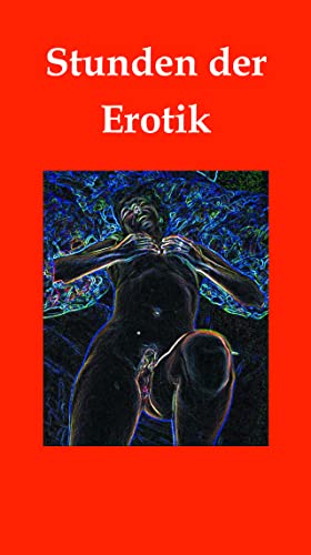 Stunden der Erotik