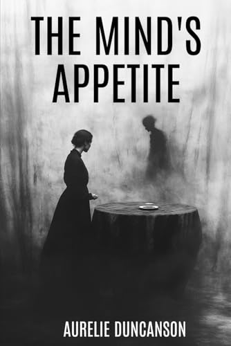 The Mind's Appetite