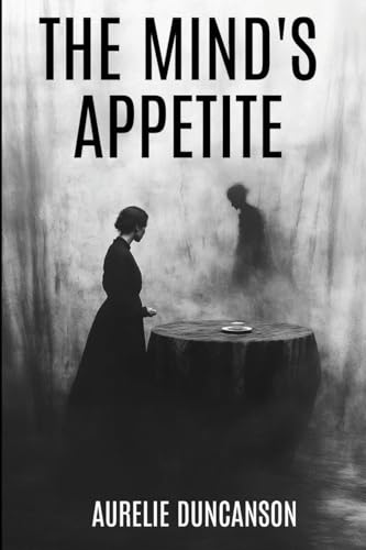 The Mind's Appetite von Independent Publisher
