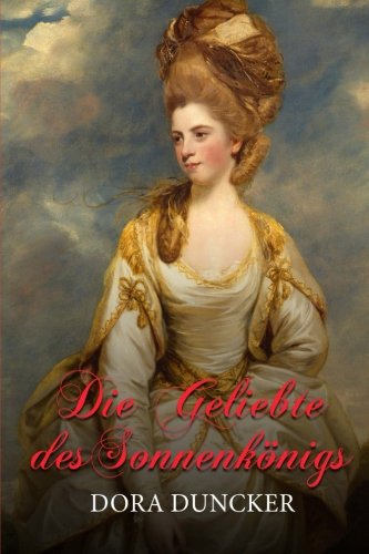 Die Geliebte des Sonnenkoenigs