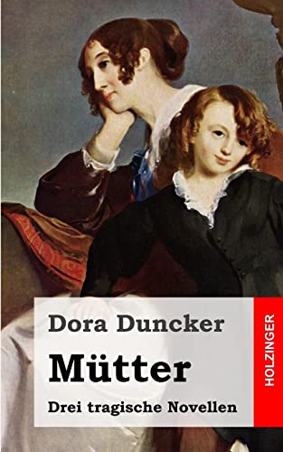 Mütter: Drei tragische Novellen