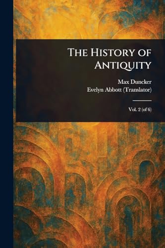 The History of Antiquity von Anson Street Press