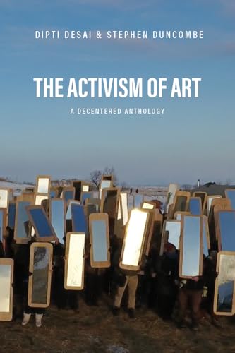 The Activism of Art: A Decentered Anthology von OR Books